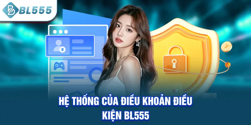 he-thong-cua-dieu-khoan-dieu-kien-bl555