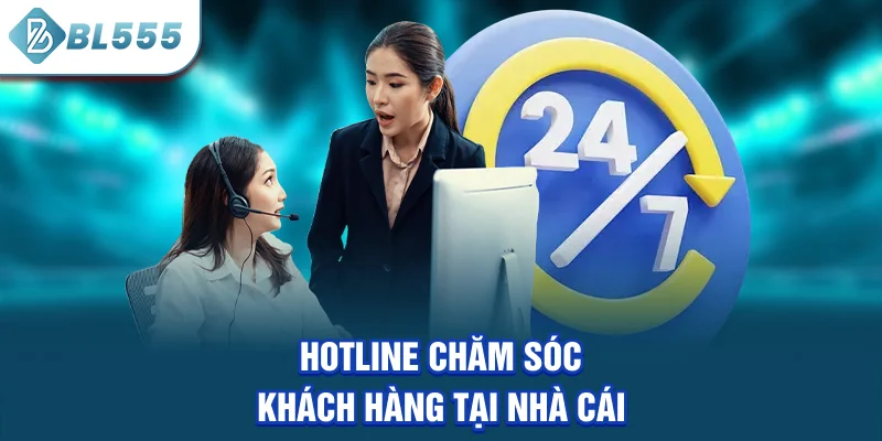 hotline-cham-soc-khach-hang-tai-nha-cai