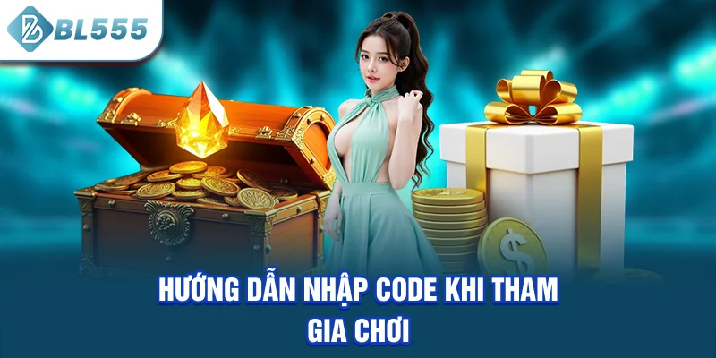 huong-dan-nhap-code-khi-tham-gia-choi