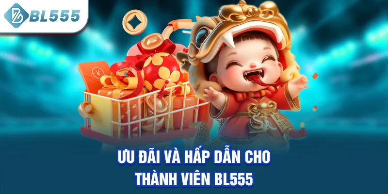 uu-dai-va-hap-dan-cho-thanh-vien-bl555